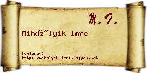 Mihályik Imre névjegykártya